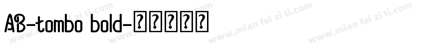 AB-tombo bold字体转换